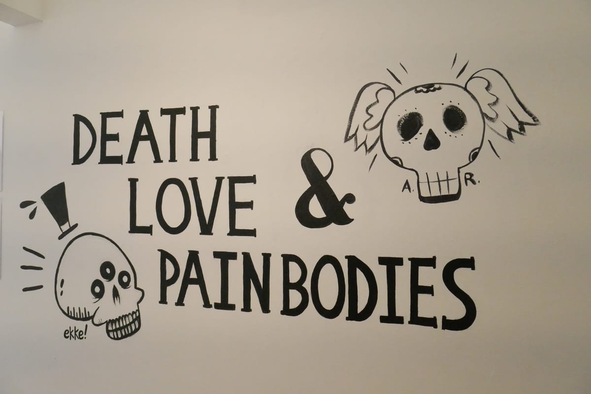 Death Love & Painbodies
