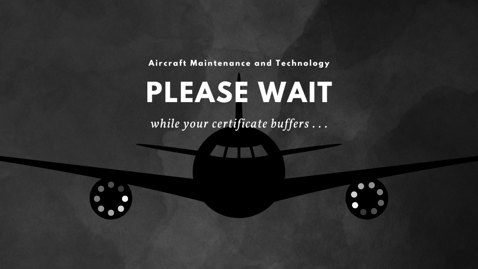 Aircraft Maintenance Technology Program Suspended for Up to Three Years